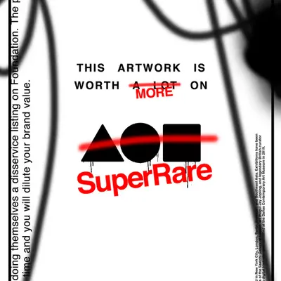 THIS ARTWORK IS WORTH MORE ON SUPERRARE