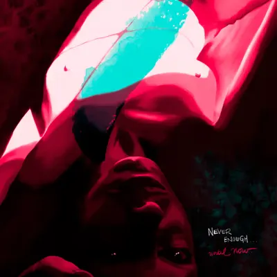 'Never Enough... Until Now' by Aqueous #1/6