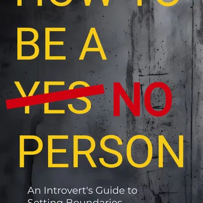 How to Be a NO Person