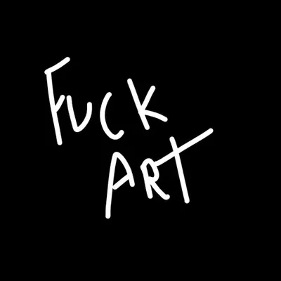 FUCK ART