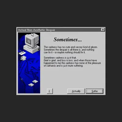 Sometimes Sadness Is Just That
