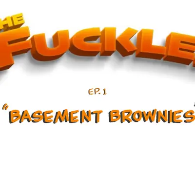 The Fuckles Ep. 1