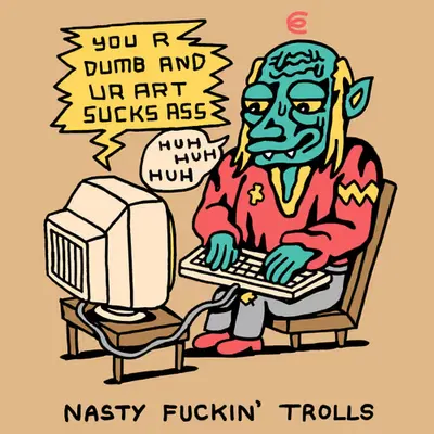 Nasty Fuckin' Trolls