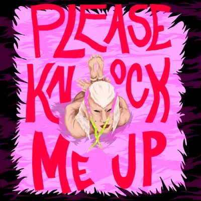Please knock me up