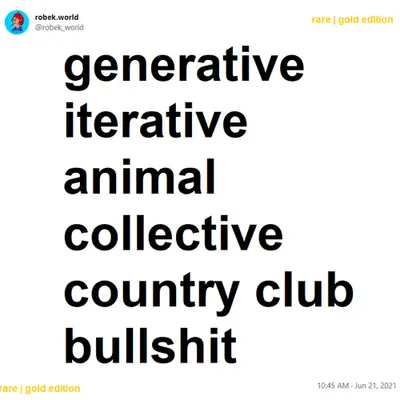 generative iterative animal collective country club bullshit | gold edition
