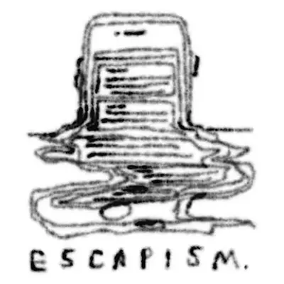 escapism