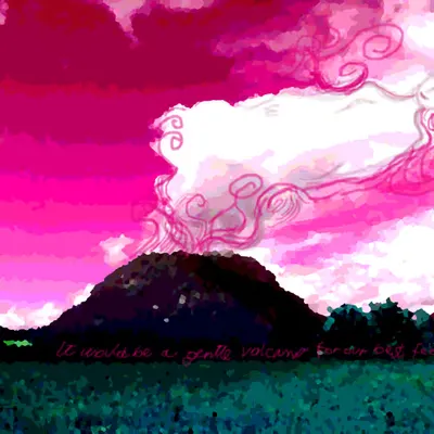 Gentle volcano