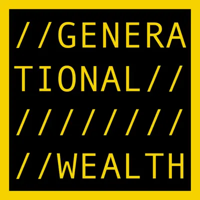 GENERATIONAL WEALTH
