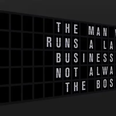 Appropriate Response: THE MAN WHO RUNS A LARGE BUSINESS IS NOT ALWAYS THE BOSS.