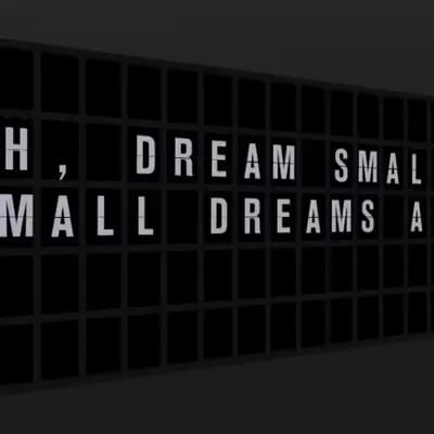 Appropriate Response: AH, DREAM SMALL - MAKE SMALL DREAMS A REALITY.