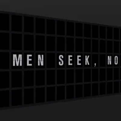 Appropriate Response: MEN SEEK, NOT FAME.