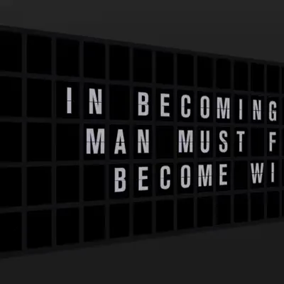 Appropriate Response: IN BECOMING OLD, MAN MUST FIRST BECOME WISE.