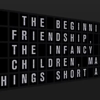 Appropriate Response: THE BEGINNING OF FRIENDSHIP, DURING THE INFANCY OF YOUR CHILDREN, MAKES ALL TH