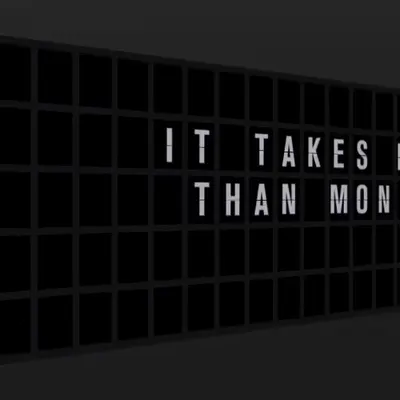 Appropriate Response: IT TAKES MORE THAN MONEY.