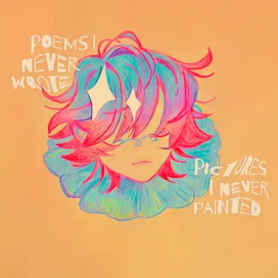 Poems I never wrote