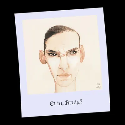 Et tu, Brute