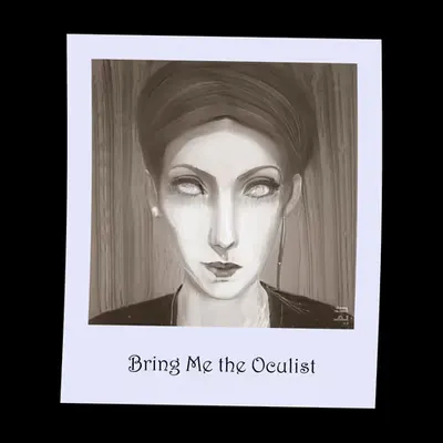 Bring Me the Oculist