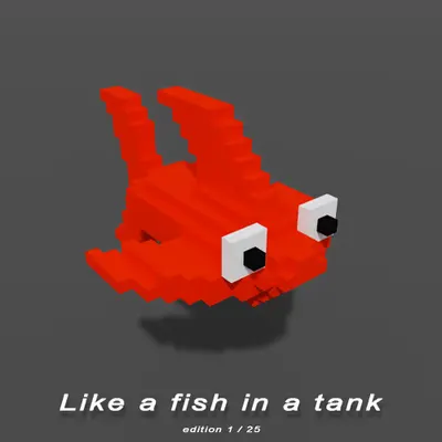 Like a fish in a tank - ed. 1/25