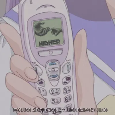 excuse me pls, my higher is calling