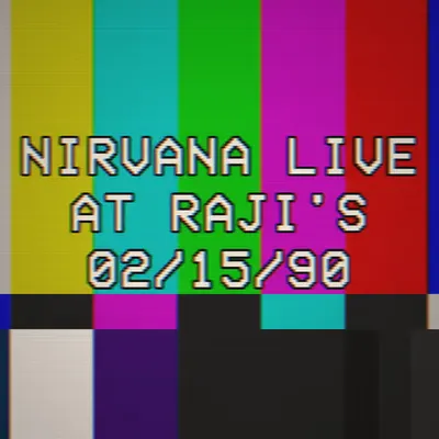NIRVANA LIVE AT RAJI'S