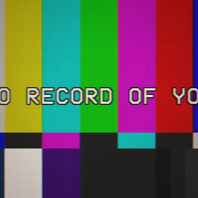 NO RECORD OF YOU