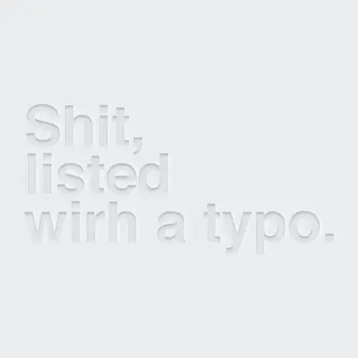 Shit, listed wirh a typo
