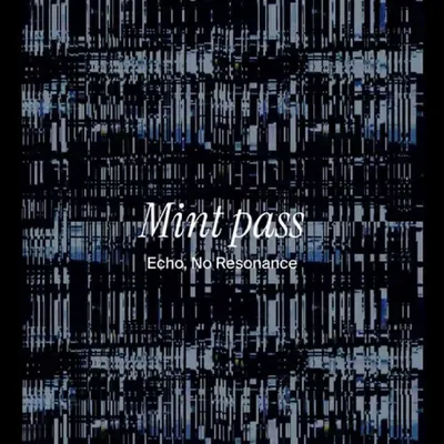 Echo, No Resonance (Mint Pass) #89