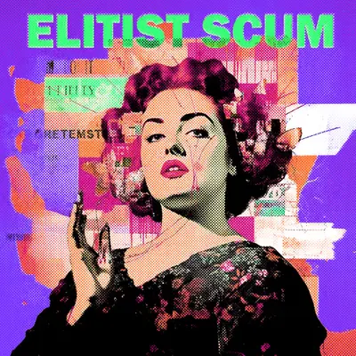 Elitist Scum