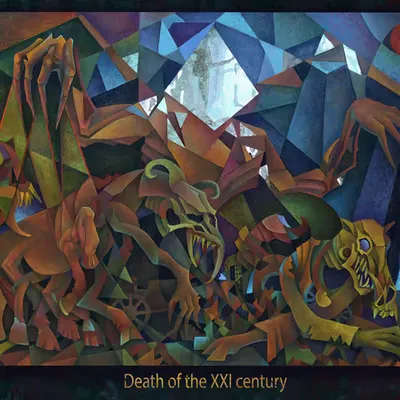 Death of the XXI century.