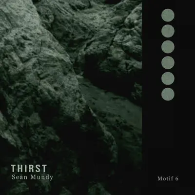 Motif 6 - Thirst