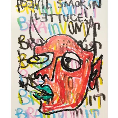“DEViL SMOKiN LETTUCE!” Oilstick on paper by Steven Rea