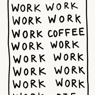 WORK COFFEE DIE