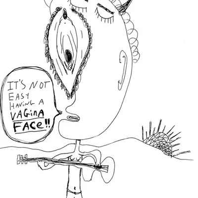 It's Not Easy Having A Vagina Face