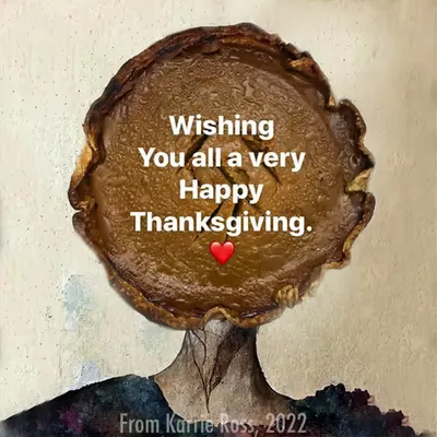 Thanksgiving 2022 from Karrie Ross