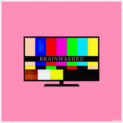 Brainwashed