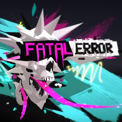 Fatal Error