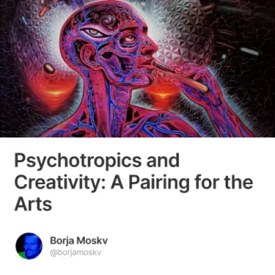 Psychotropics and Creativity: A Pairing for the Arts #0