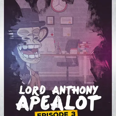 "The Fox in the Rye" | LORD ANTHONY APEALOT S01E03