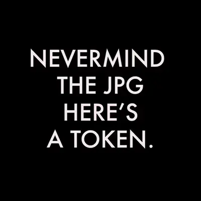 NEVERMIND THE JPG, HERE'S A TOKEN