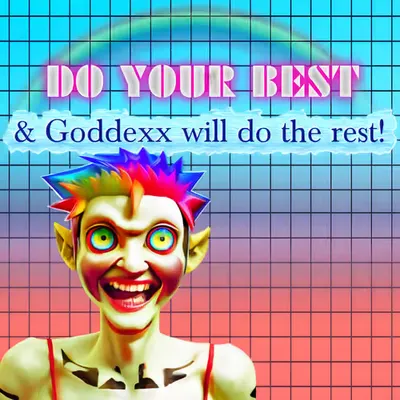 DO YOUR BEST & Goddexx will do the rest!  #1/25