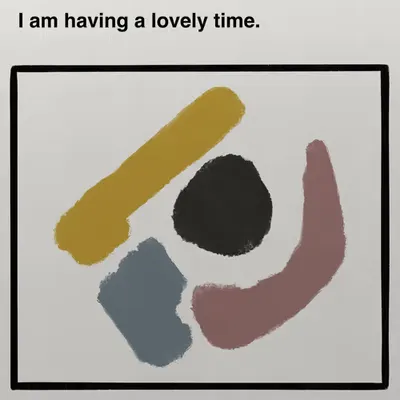 I am having a lovely time.