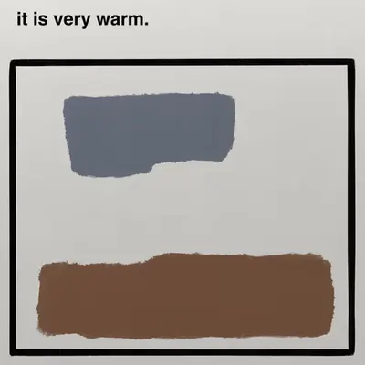 it is very warm.