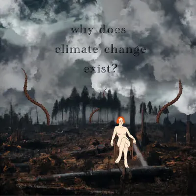 why does climate change exist?