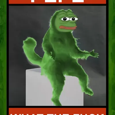 PEPE WHAT THE FUCK